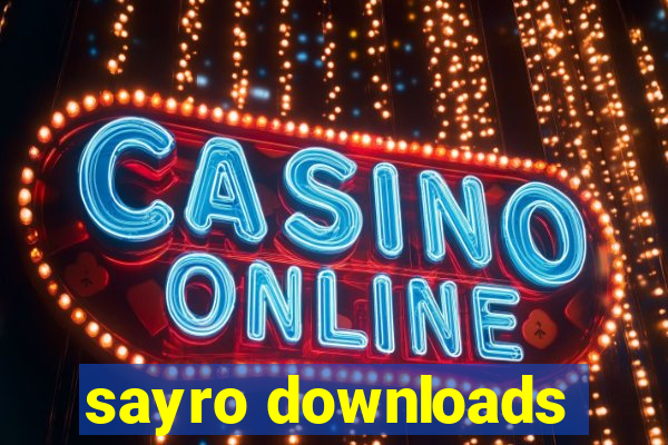 sayro downloads